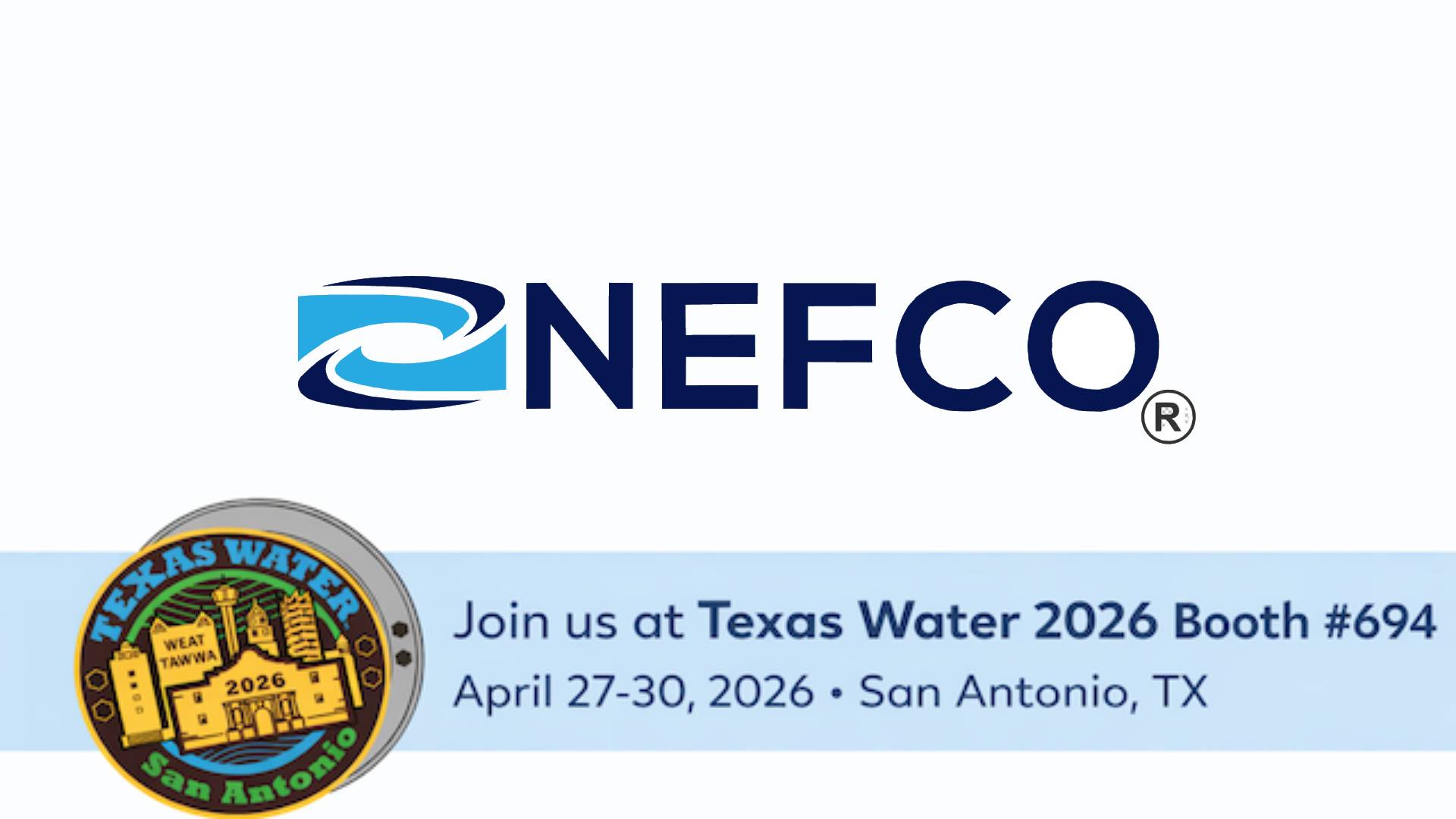 NEFCO at Texas Water 2026 Conference Booth 694 | Haynes Equipment